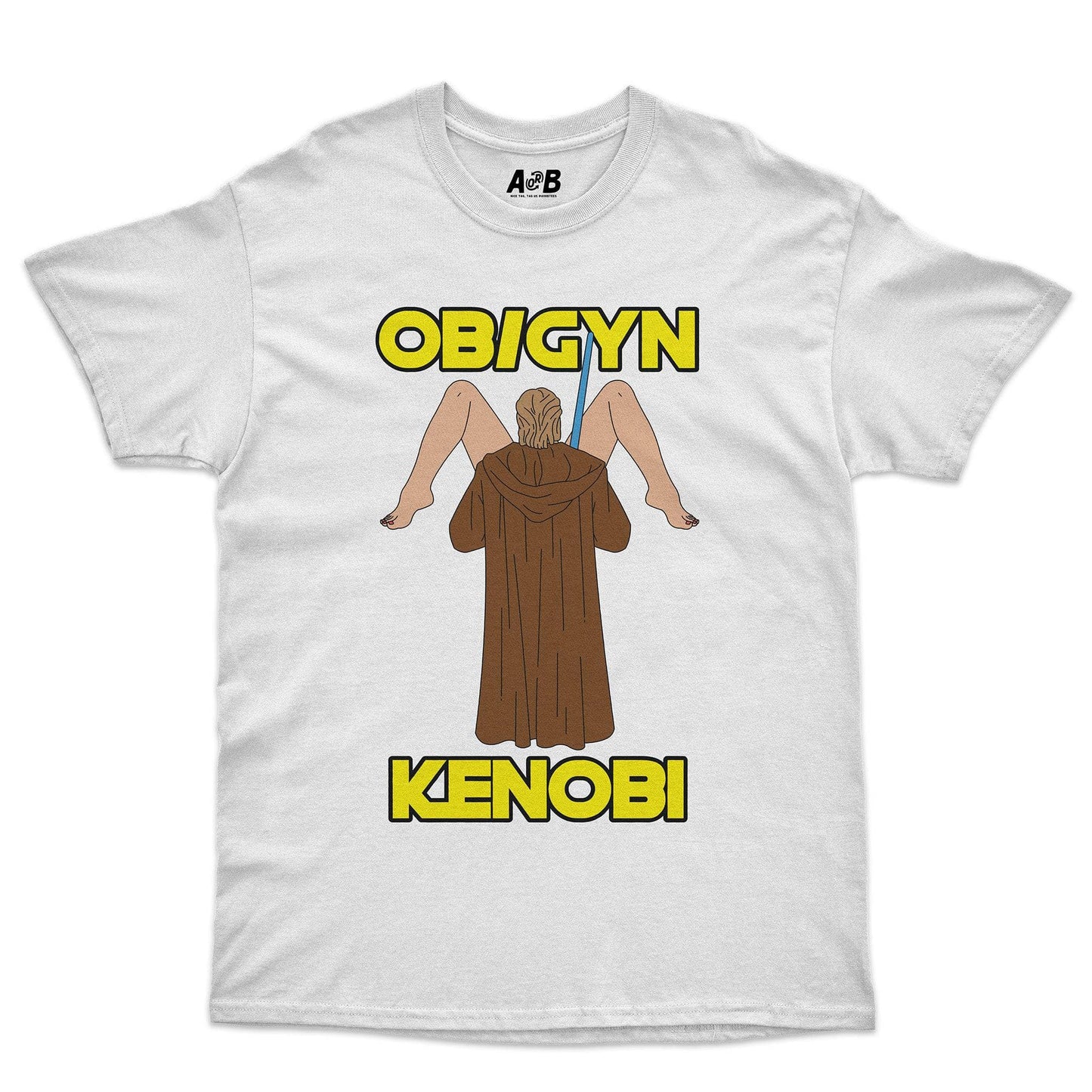 A-or-B-Tees T-Shirt White / S OB/GYN T-Shirt