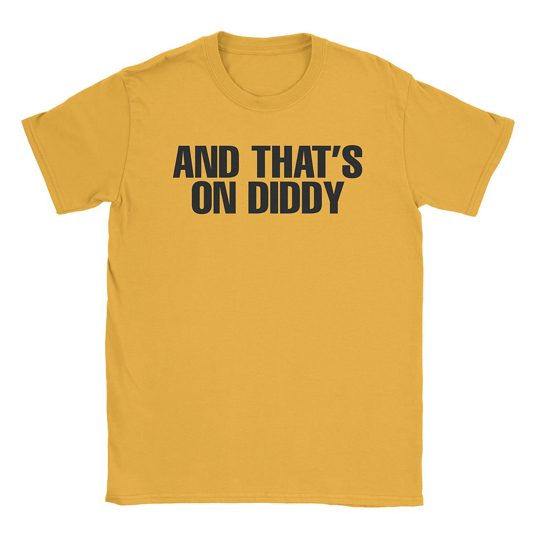 A-or-B-Tees T-Shirt Gold / S On Diddy T-Shirt
