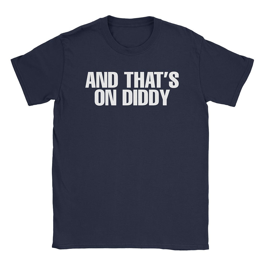 A-or-B-Tees T-Shirt Navy / S On Diddy T-Shirt