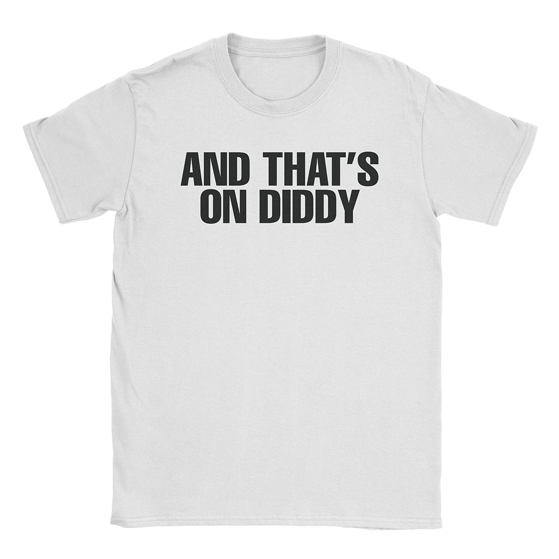 A-or-B-Tees T-Shirt White / S On Diddy T-Shirt