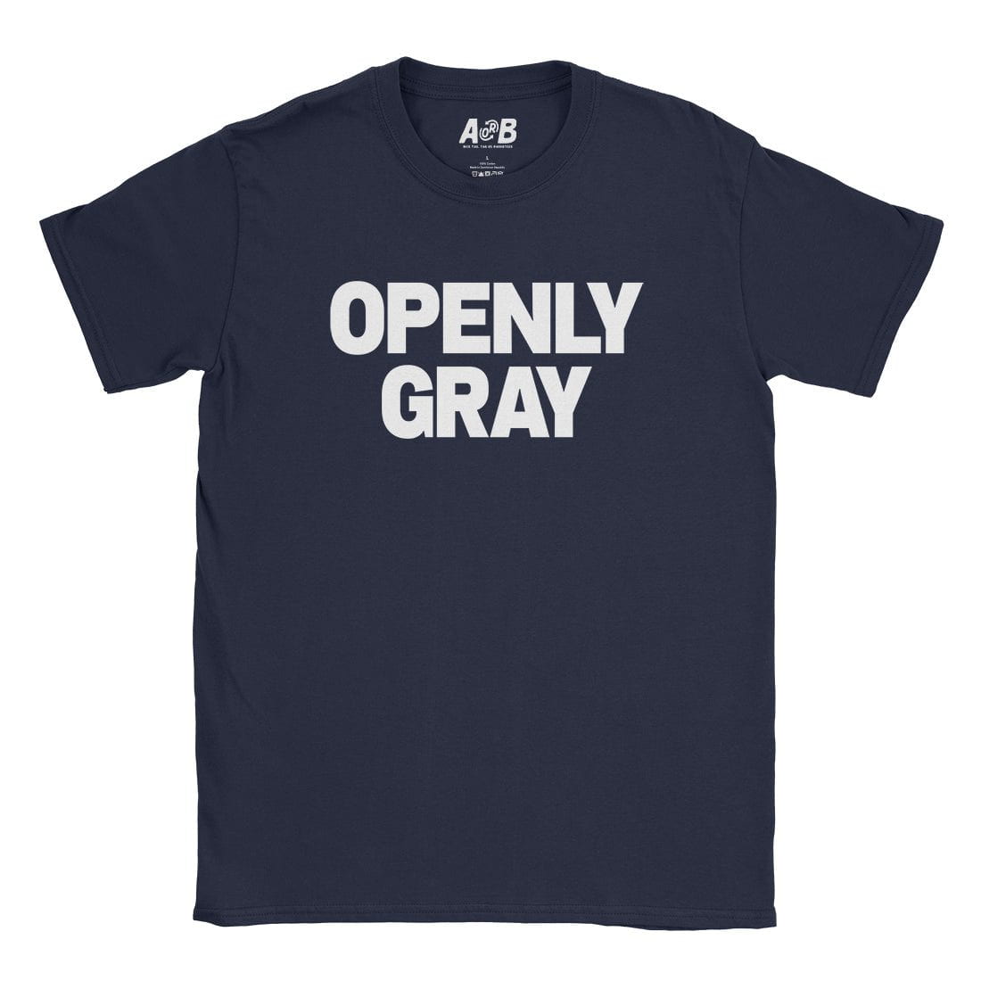 A-or-B-Tees T-Shirt Navy / S Openly Gray T-Shirt