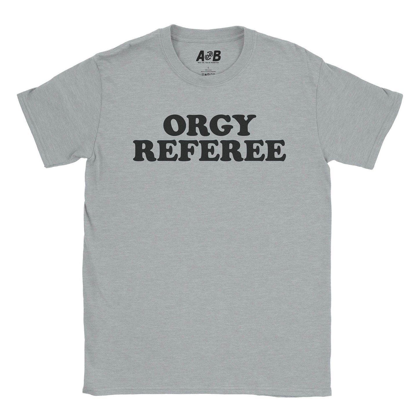 A-or-B-Tees T-Shirt Sport Grey / S Orgy Referee T-Shirt