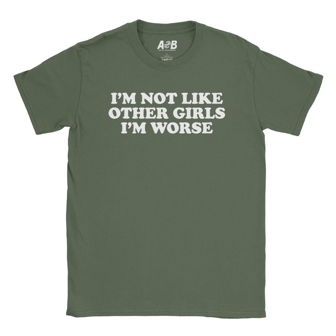 A-or-B-Tees T-Shirt Military Green / S Other Girls T-Shirt