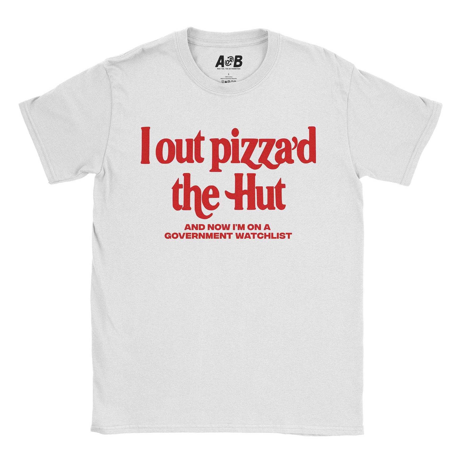 A-or-B-Tees T-Shirt White / S Out Pizza'd T-Shirt