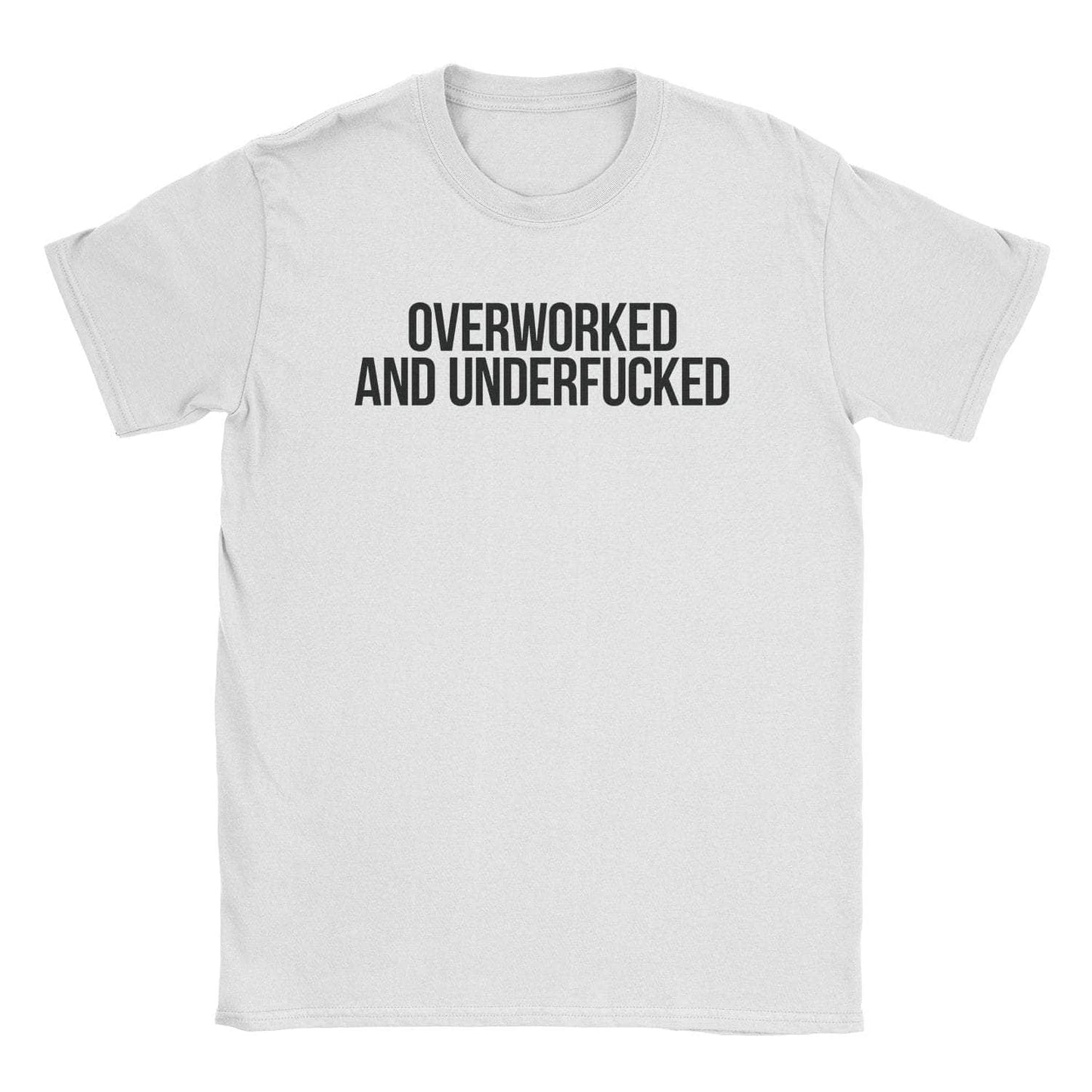 A-or-B-Tees T-Shirt White / S Overworked T-Shirt