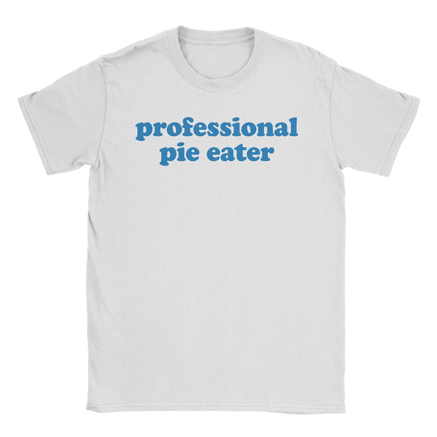 A-or-B-Tees T-Shirt White / S Pie Eater T-Shirt