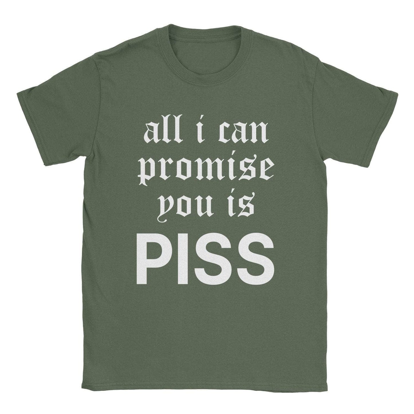 A-or-B-Tees T-Shirt Military Green / S Piss Promise T-Shirt
