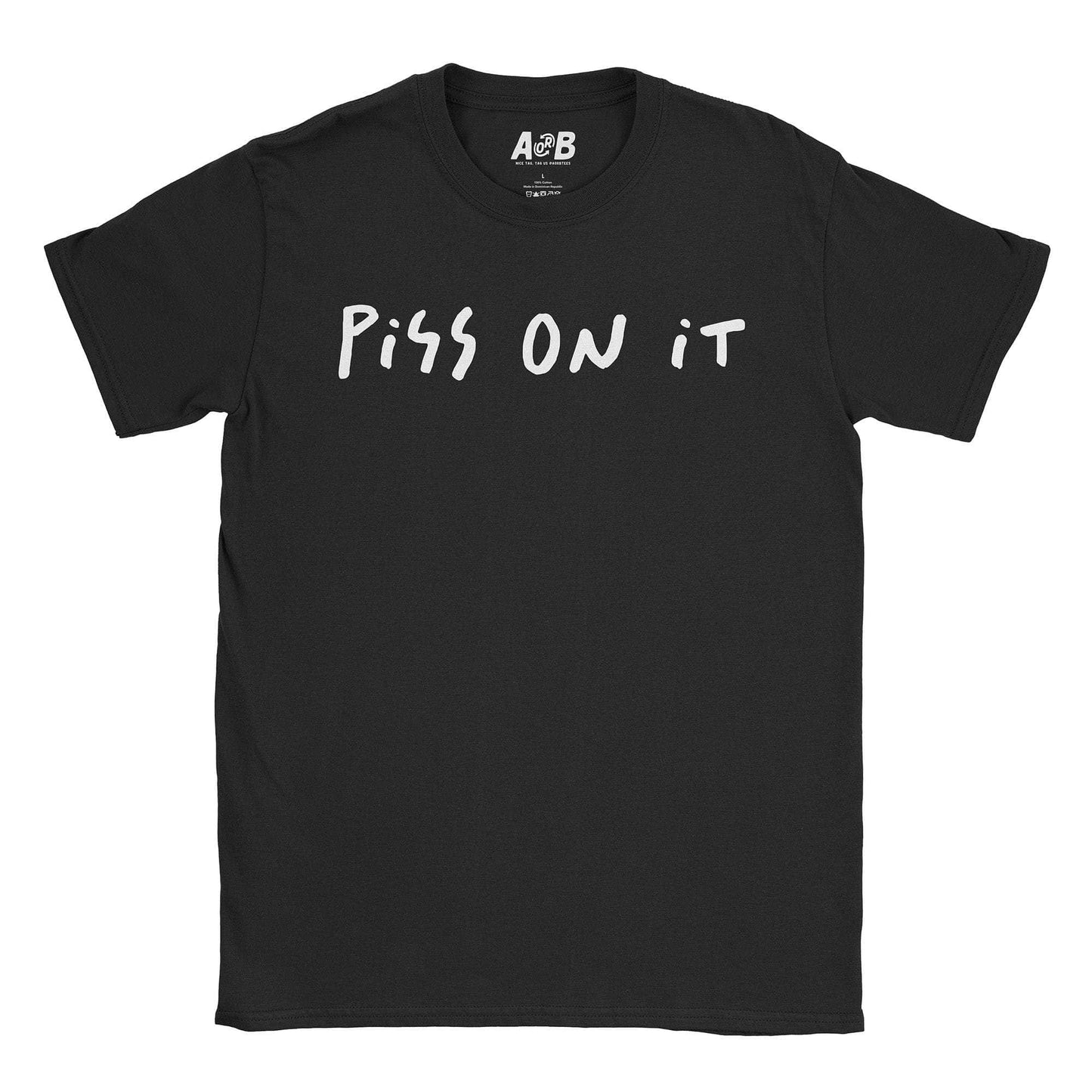 A-or-B-Tees T-Shirt Black / S Piss T-Shirt