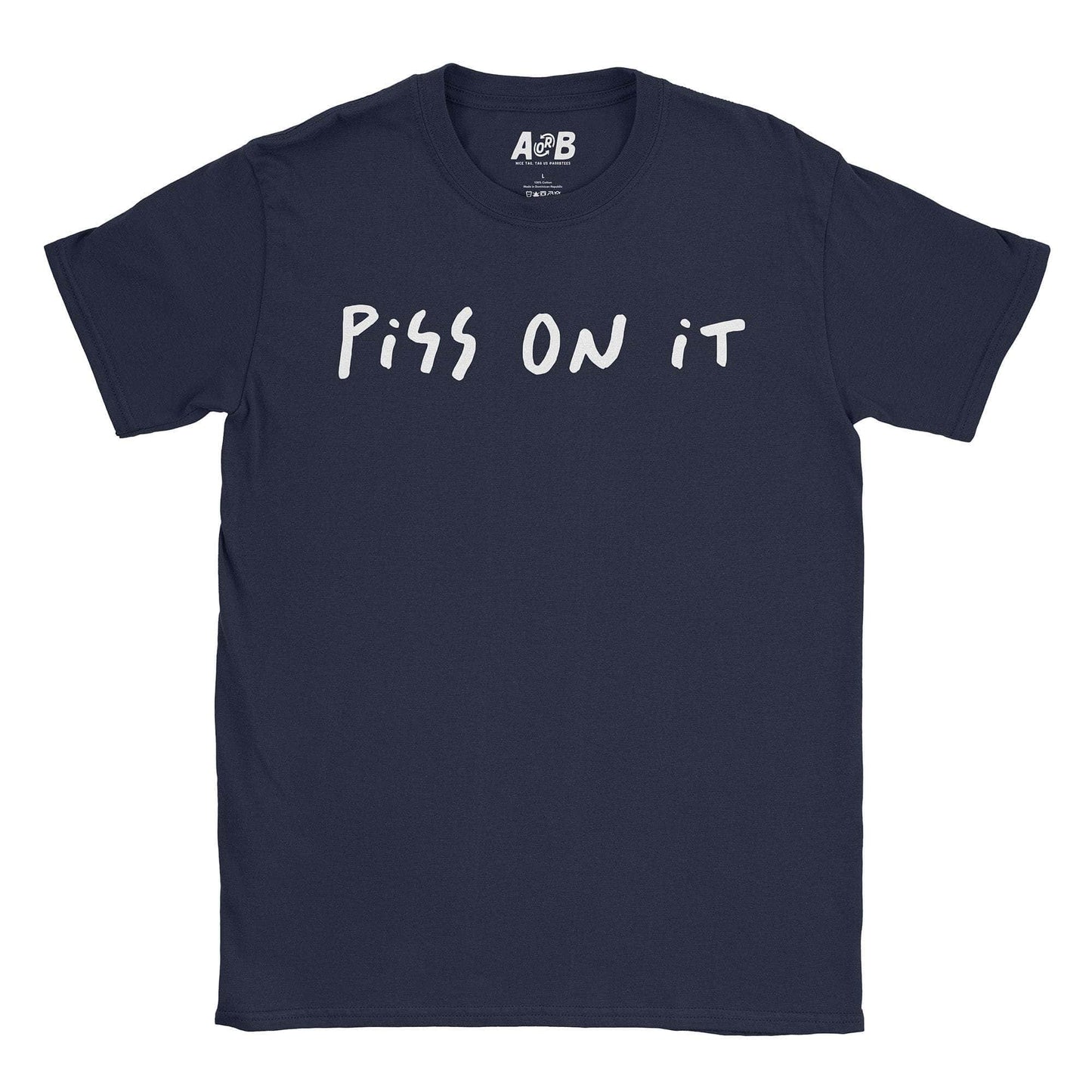 A-or-B-Tees T-Shirt Navy / S Piss T-Shirt