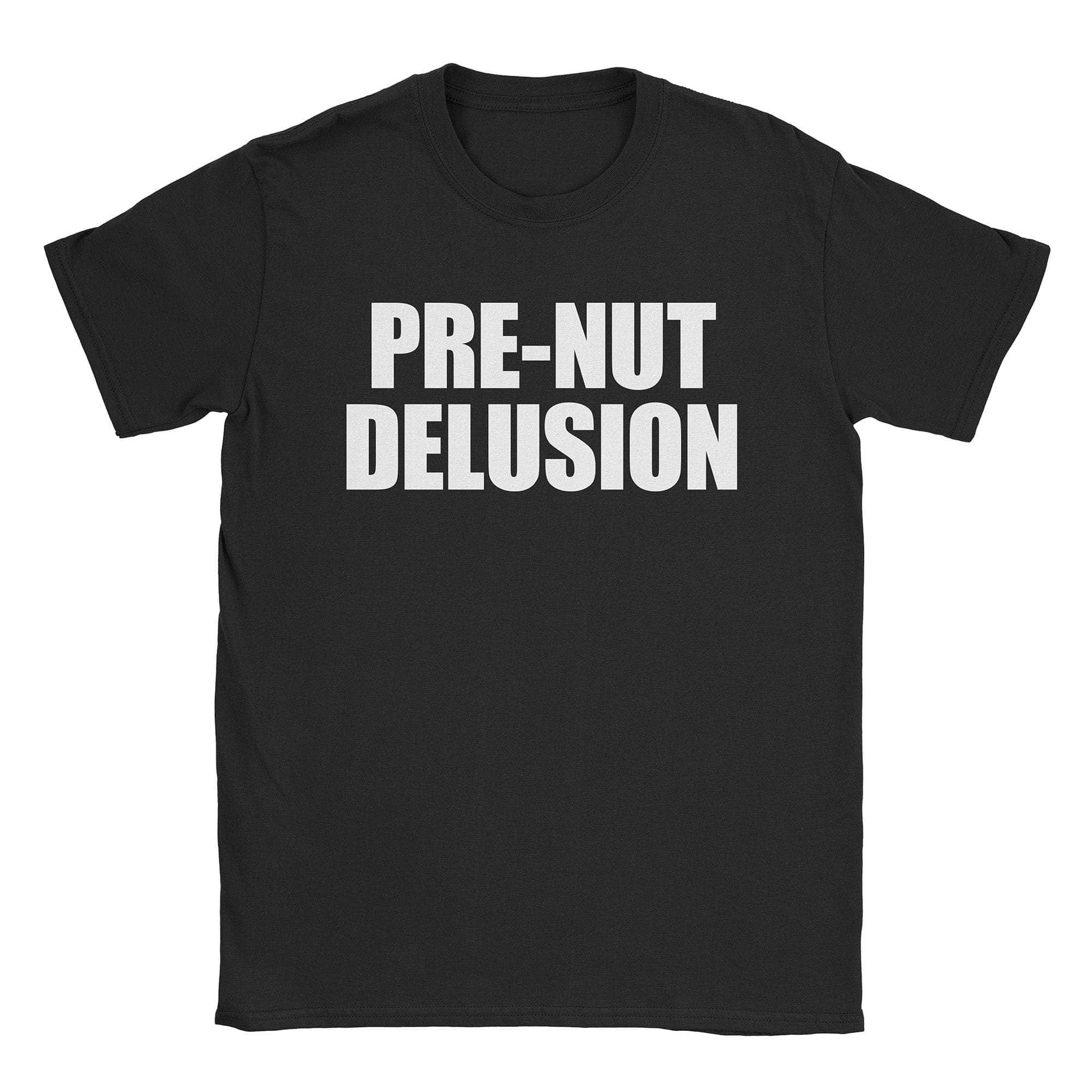 A-or-B-Tees T-Shirt Black / S Pre-Nut Delusion T-Shirt