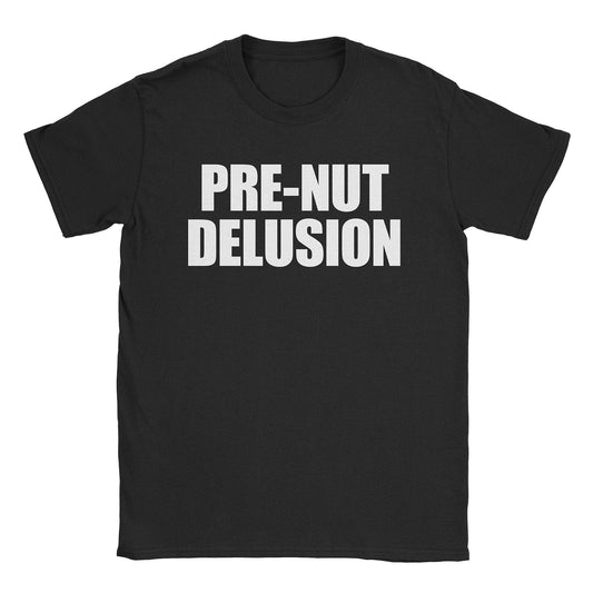 A-or-B-Tees T-Shirt Black / S Pre-Nut Delusion T-Shirt