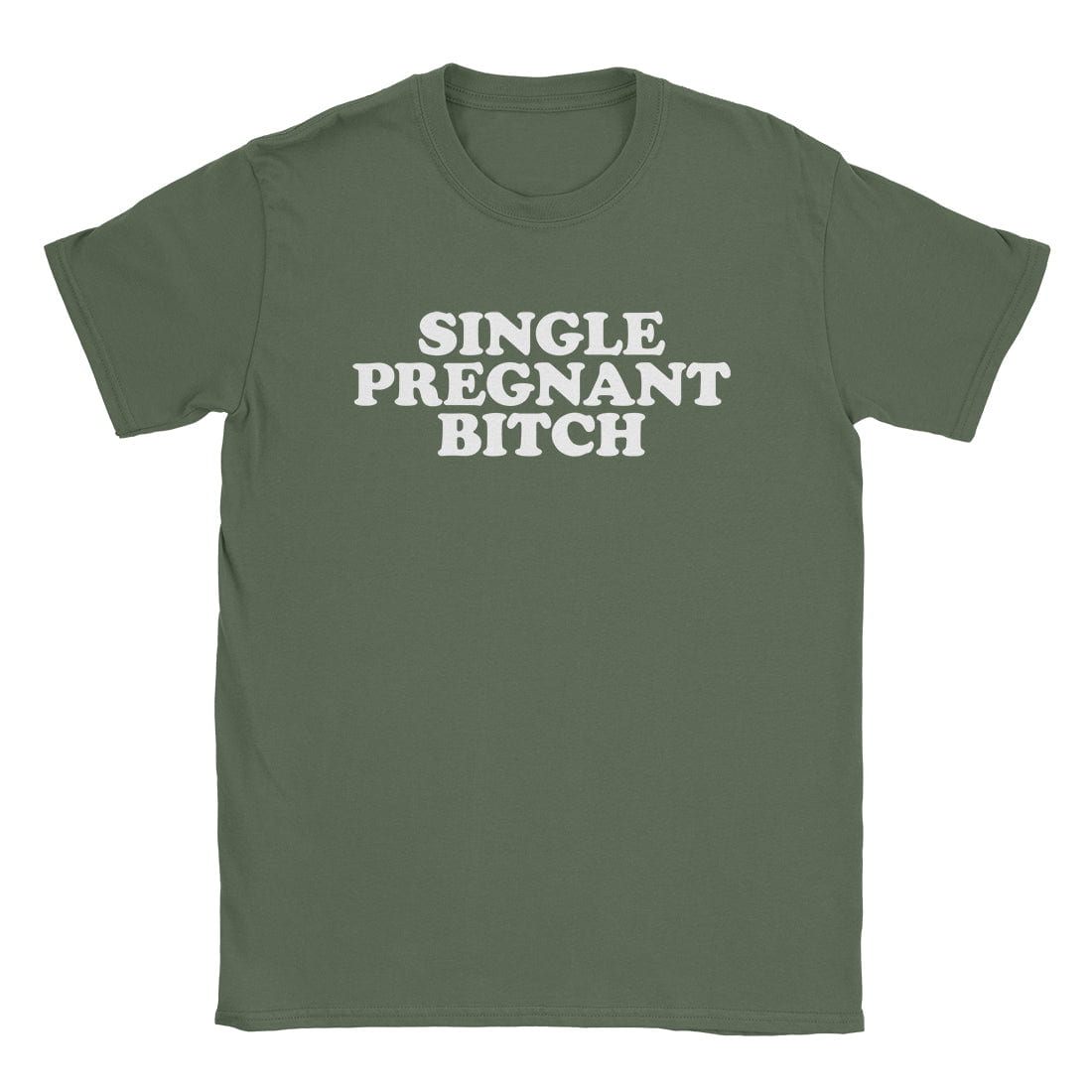 A-or-B-Tees T-Shirt Military Green / S Pregnant Bitch T-Shirt
