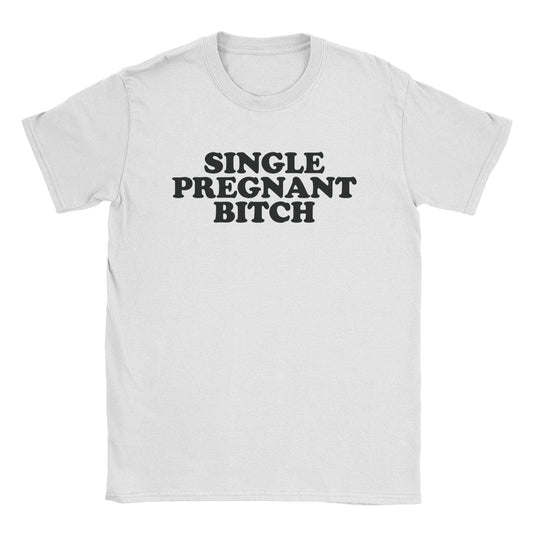 A-or-B-Tees T-Shirt White / S Pregnant Bitch T-Shirt