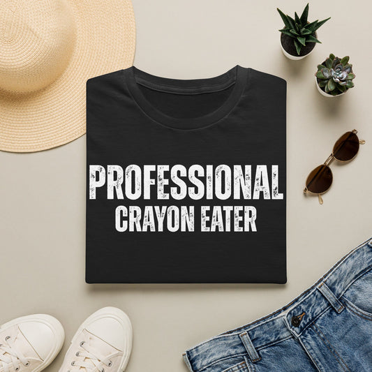 A-or-B-Tees T-Shirt Black / S Professional Crayon Eater Shirt – Funny T-Shirt for Sarcastic Chaos Enjoyers