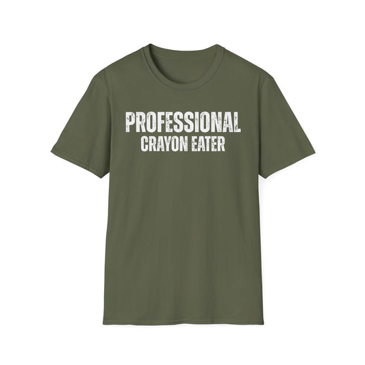 A-or-B-Tees T-Shirt Professional Crayon Eater Shirt – Funny T-Shirt for Sarcastic Chaos Enjoyers