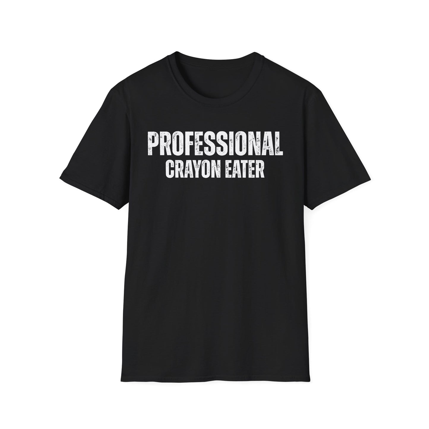 A-or-B-Tees T-Shirt Professional Crayon Eater Shirt – Funny T-Shirt for Sarcastic Chaos Enjoyers