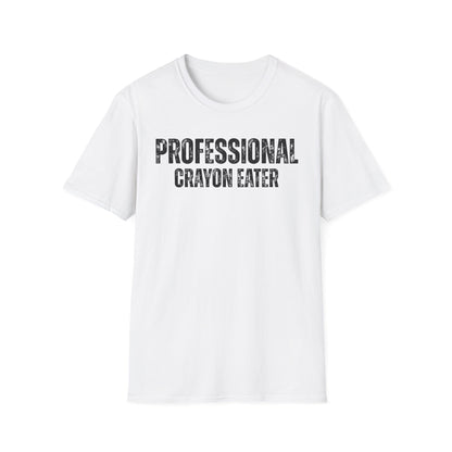 A-or-B-Tees T-Shirt Professional Crayon Eater Shirt – Funny T-Shirt for Sarcastic Chaos Enjoyers