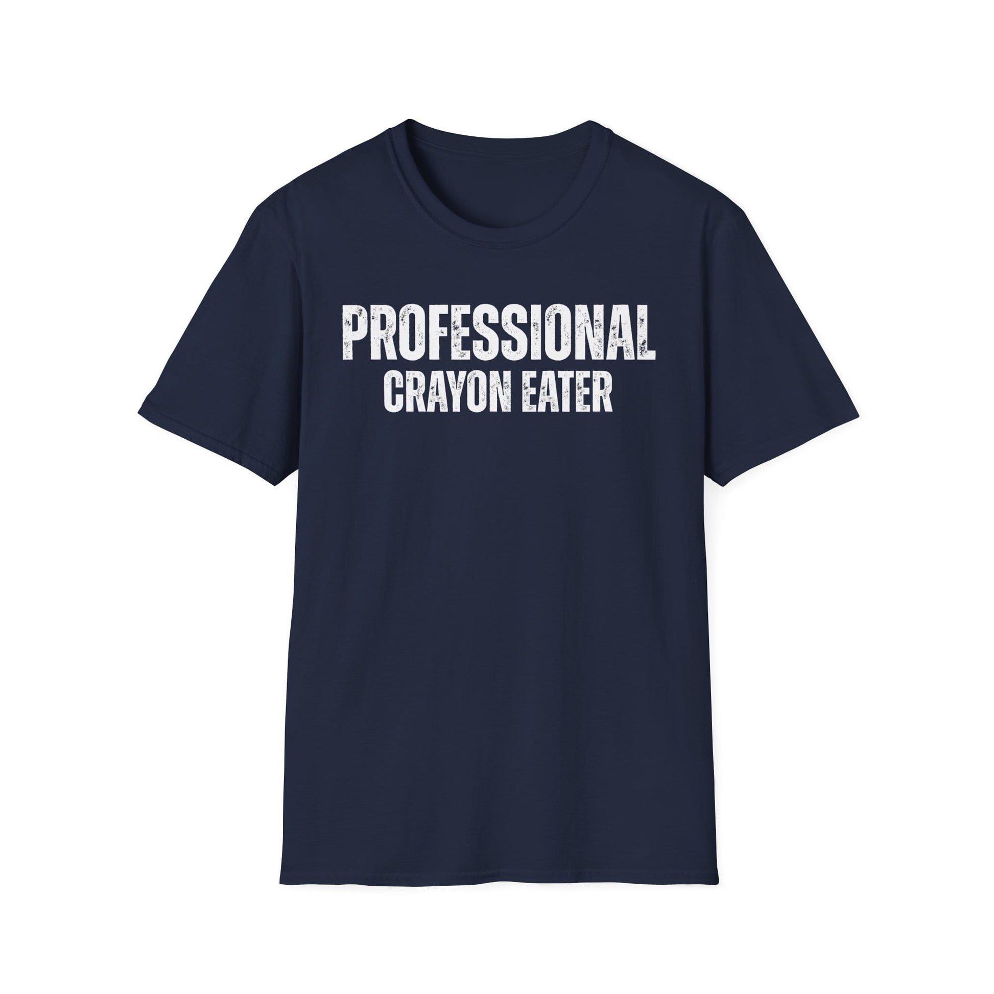 A-or-B-Tees T-Shirt Professional Crayon Eater Shirt – Funny T-Shirt for Sarcastic Chaos Enjoyers