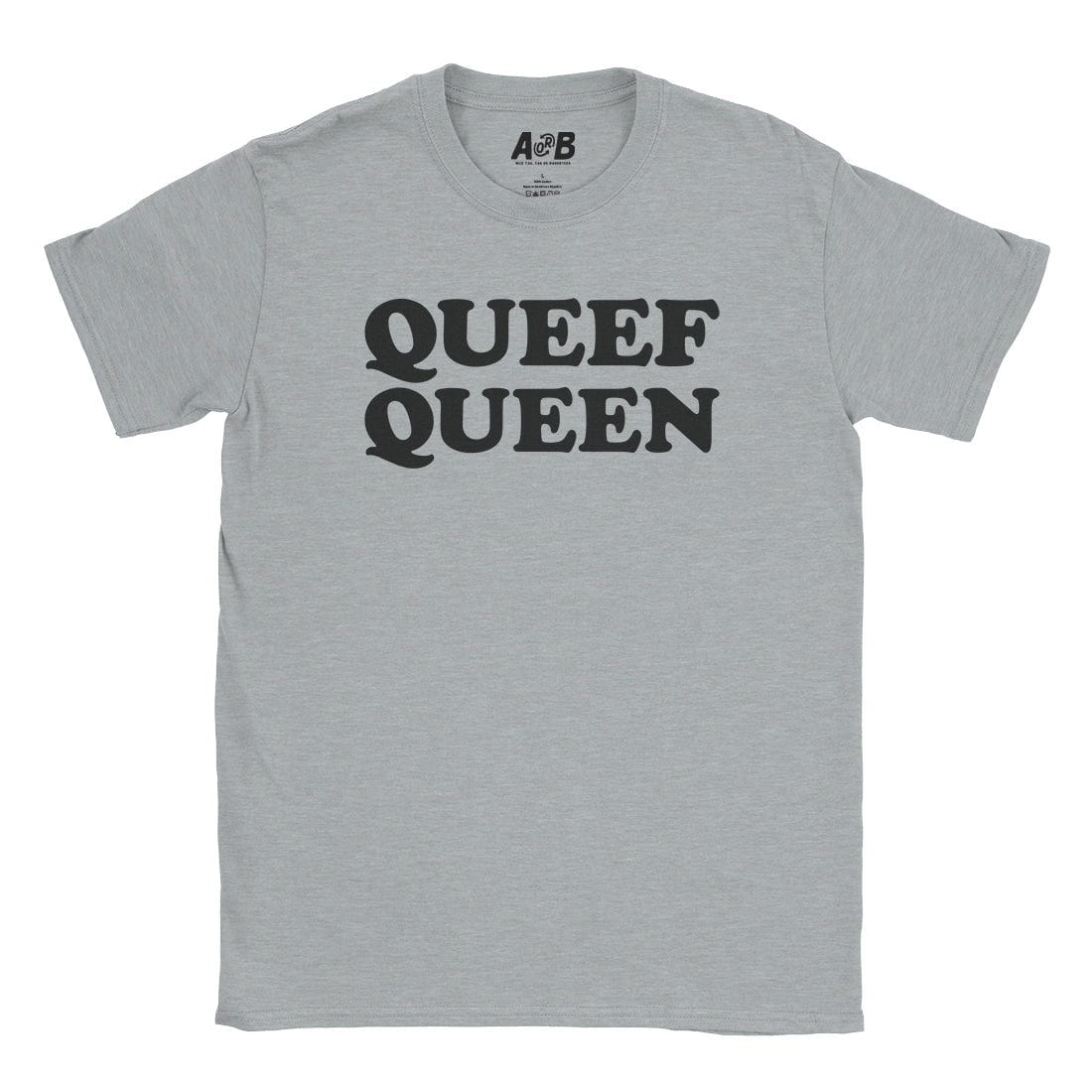 A-or-B-Tees T-Shirt Sport Grey / S Queef Queen T-Shirt