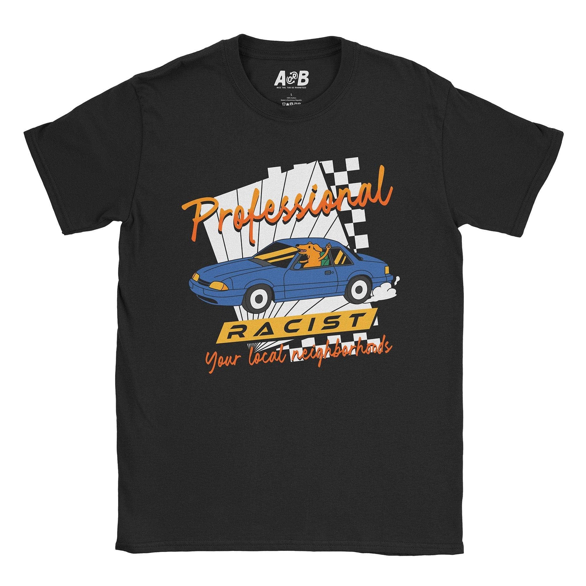 A-or-B-Tees T-Shirt Black / S Racist T-Shirt