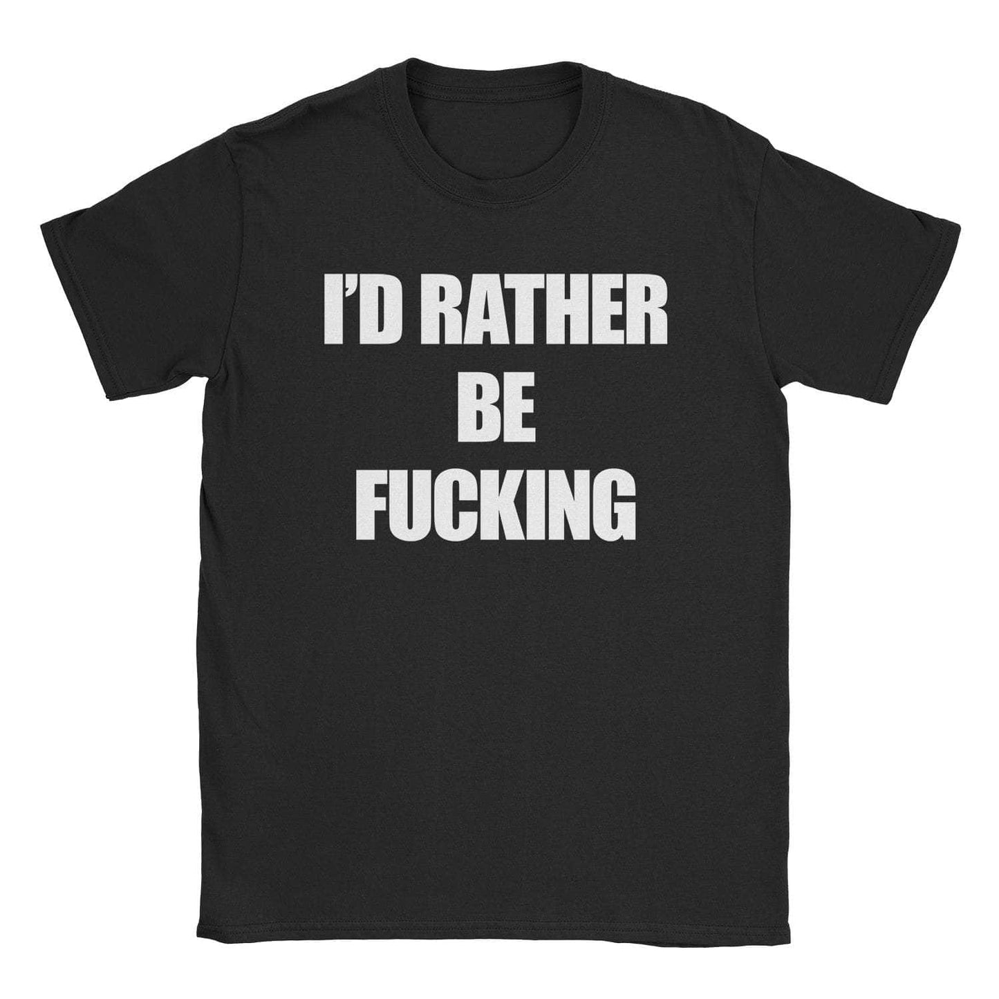 A-or-B-Tees T-Shirt Black / S Rather Fuck T-Shirt