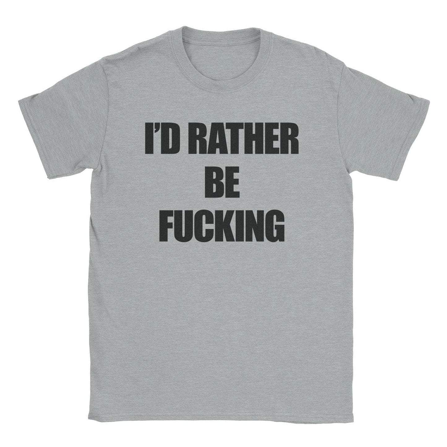 A-or-B-Tees T-Shirt Sport Grey / S Rather Fuck T-Shirt