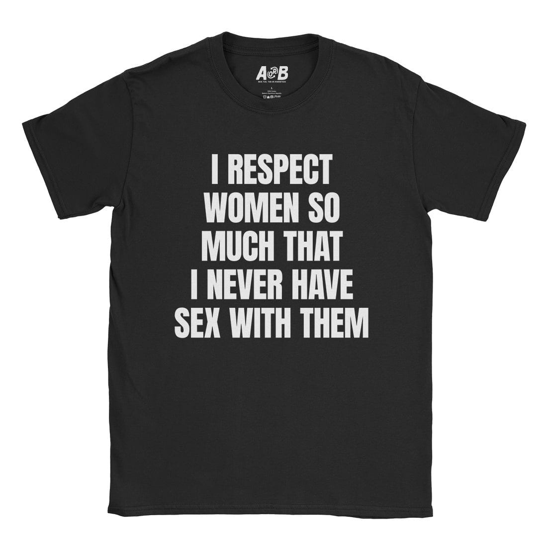 A-or-B-Tees T-Shirt Black / S Respect Women T-Shirt
