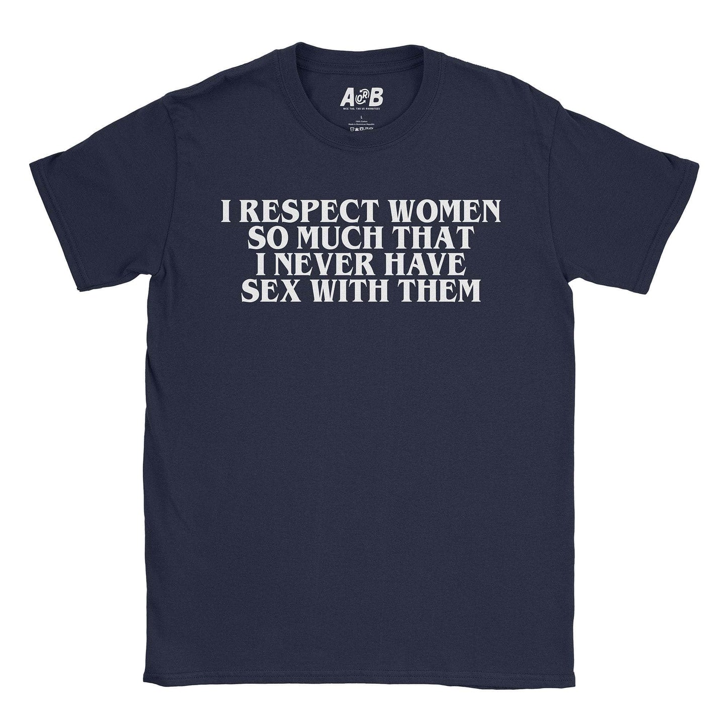 A-or-B-Tees T-Shirt Navy / S Respect Women T-Shirt