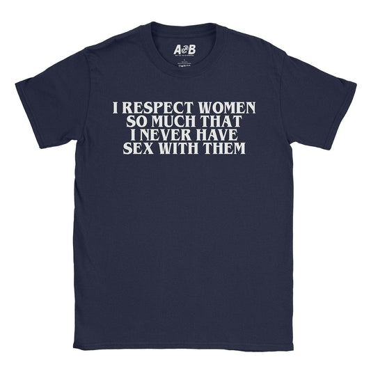 A-or-B-Tees T-Shirt Navy / S Respect Women T-Shirt