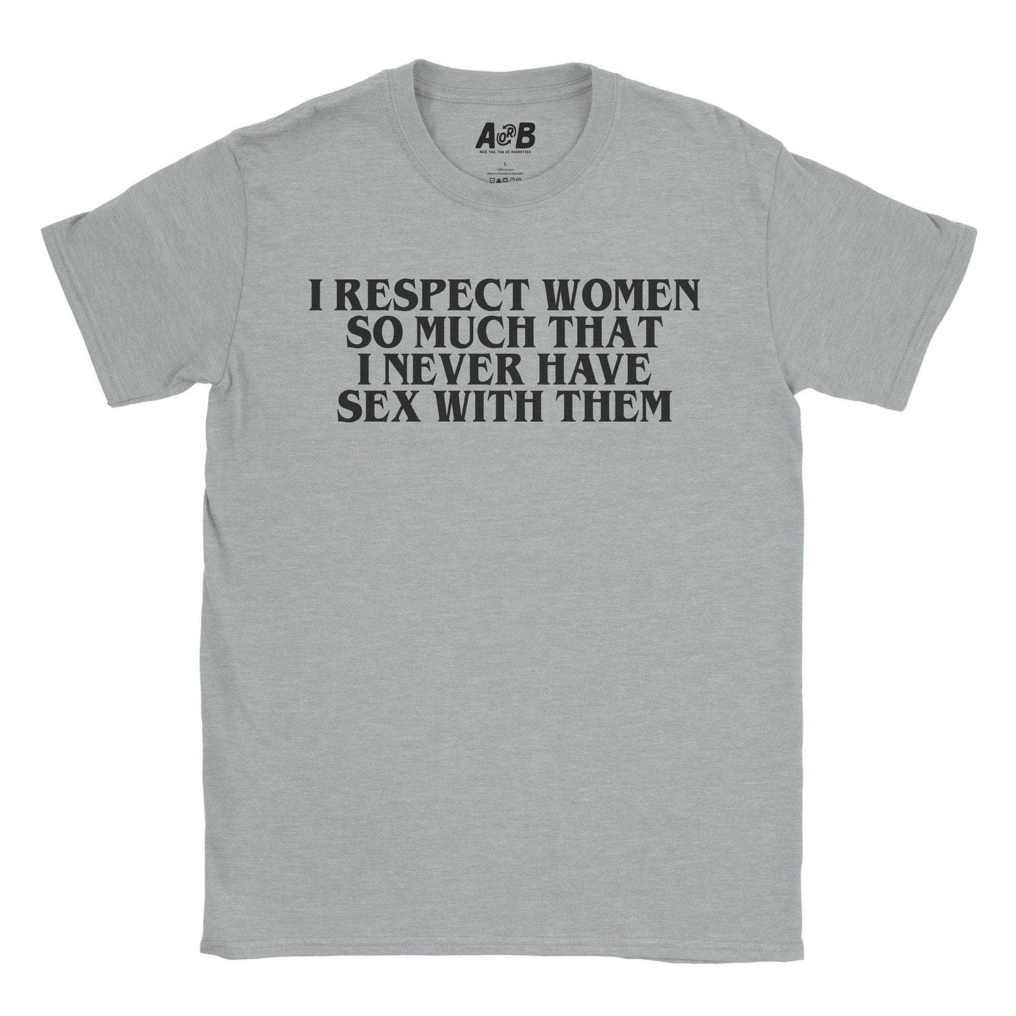 A-or-B-Tees T-Shirt Sport Grey / S Respect Women T-Shirt