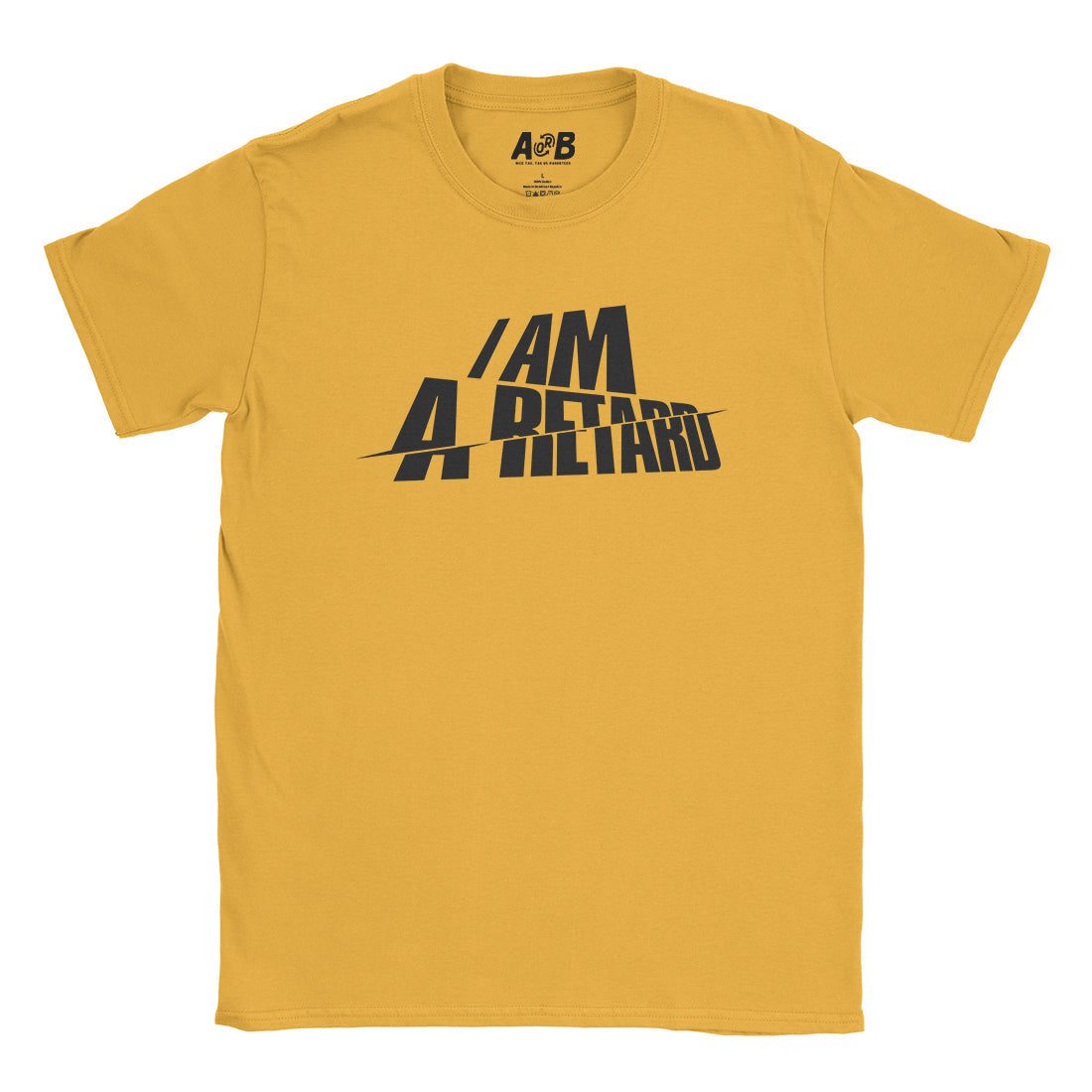 A-or-B-Tees T-Shirt Gold / S Retard T-Shirt