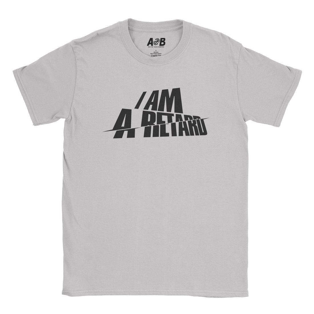 A-or-B-Tees T-Shirt Ice Grey / S Retard T-Shirt