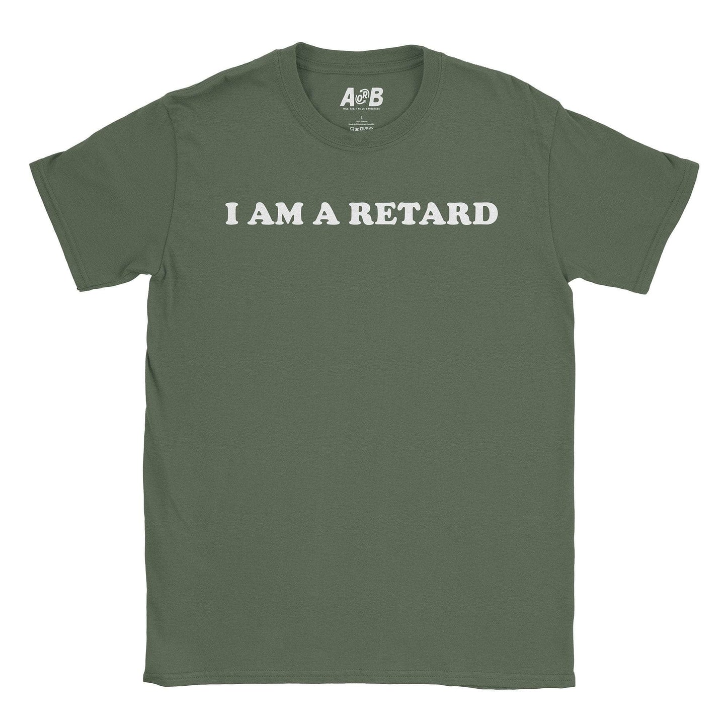 A-or-B-Tees T-Shirt Military Green / S Retard T-Shirt