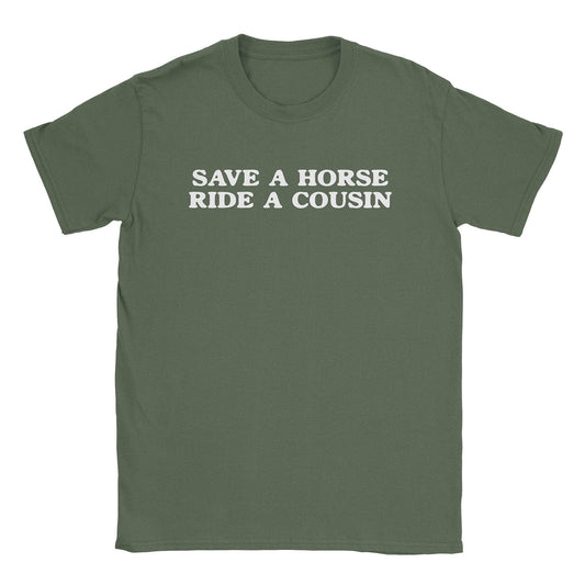 A-or-B-Tees T-Shirt Military Green / S Ride A Cousin T-Shirt