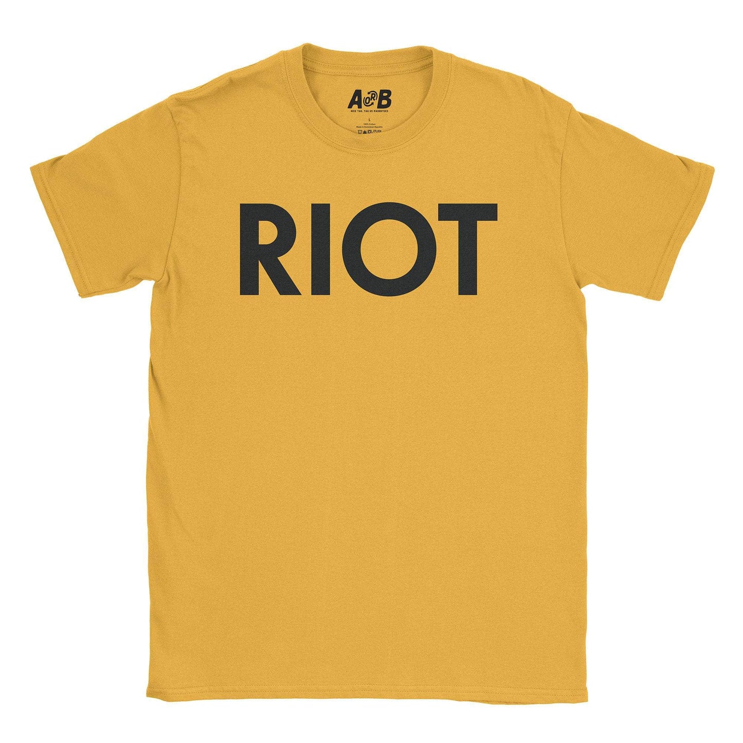 A-or-B-Tees T-Shirt Gold / S RIOT T-Shirt