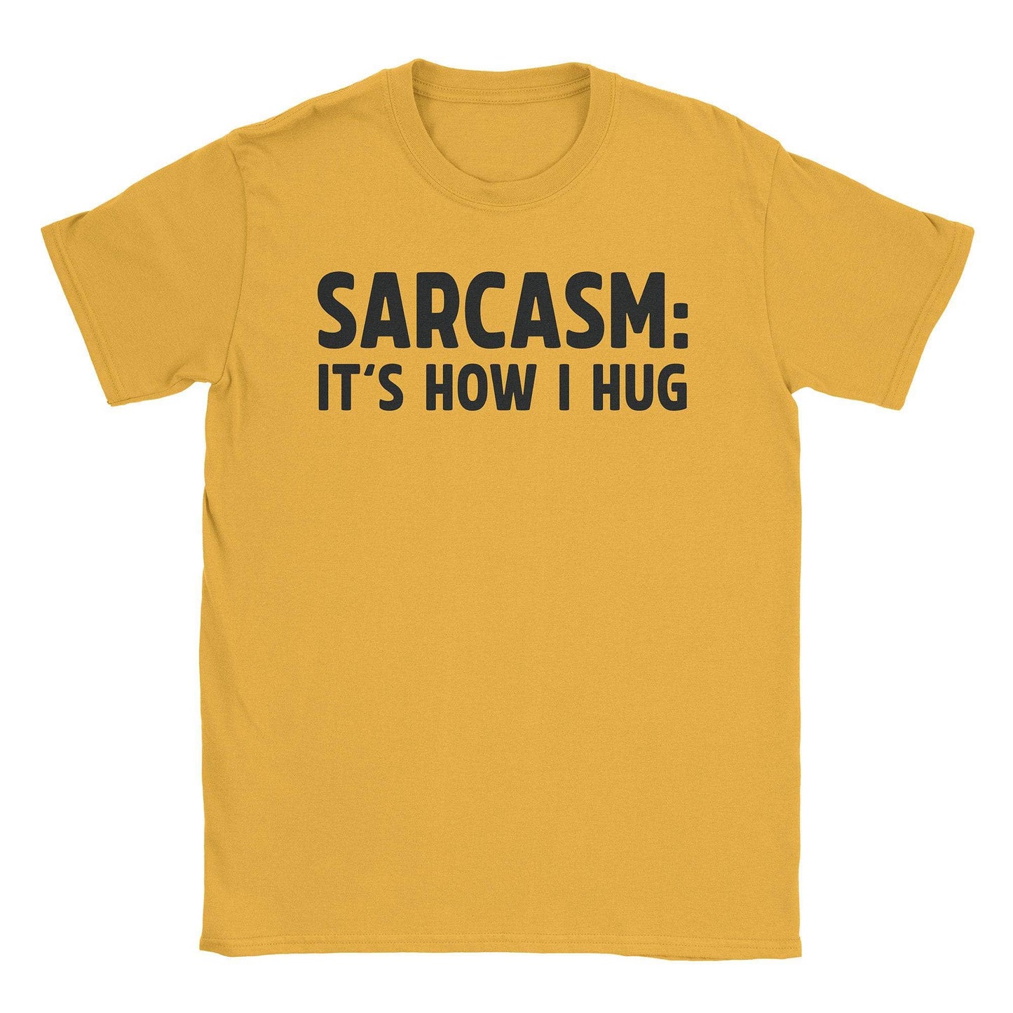 A-or-B-Tees T-Shirt Gold / S Sarcasm Hug T-Shirt