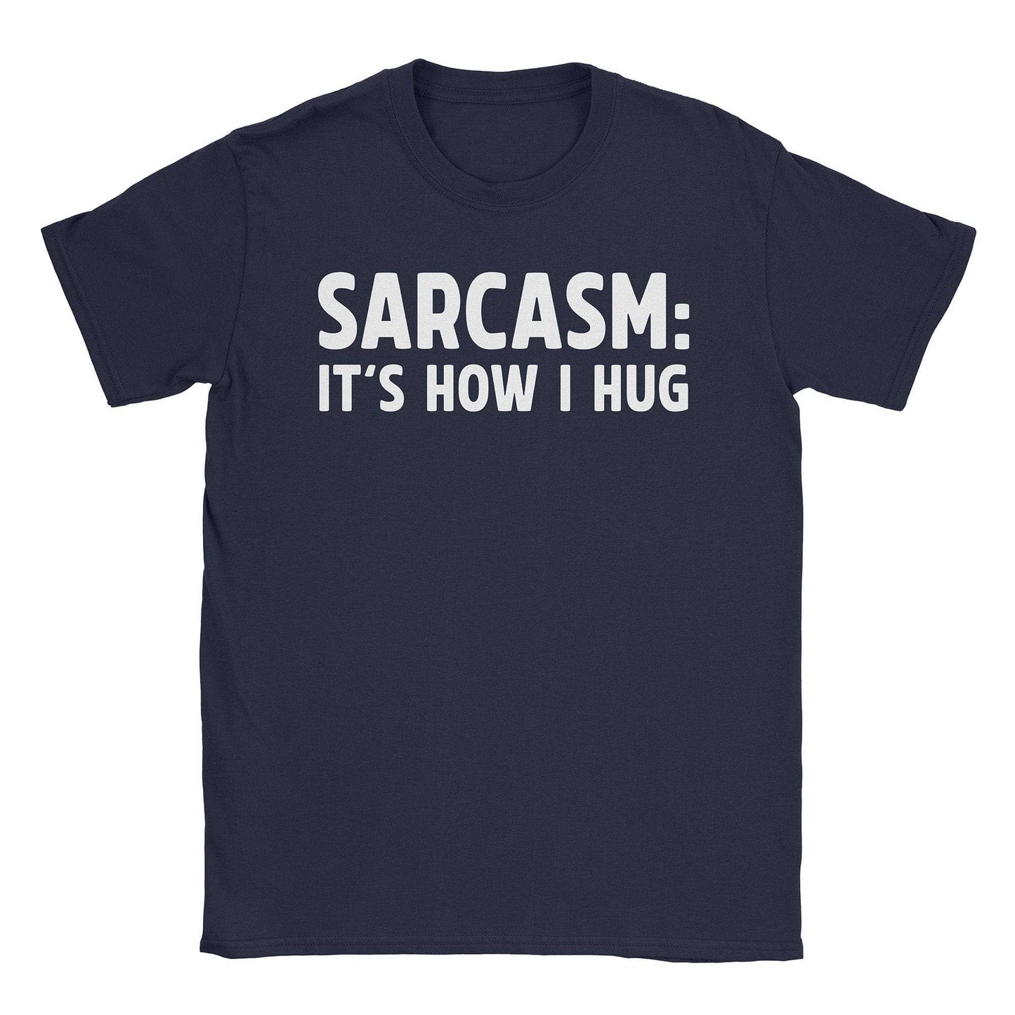 A-or-B-Tees T-Shirt Navy / S Sarcasm Hug T-Shirt