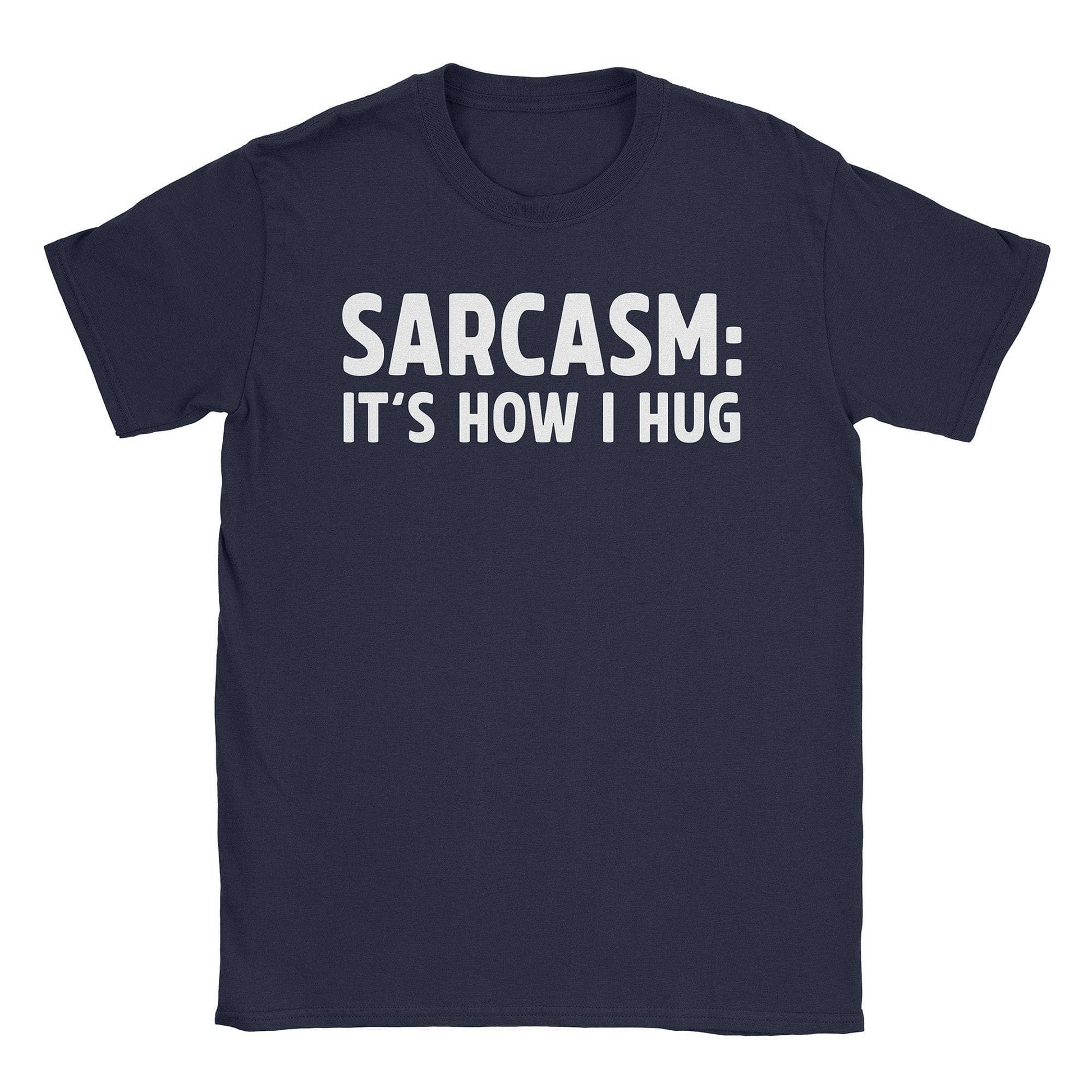 A-or-B-Tees T-Shirt Navy / S Sarcasm Hug T-Shirt
