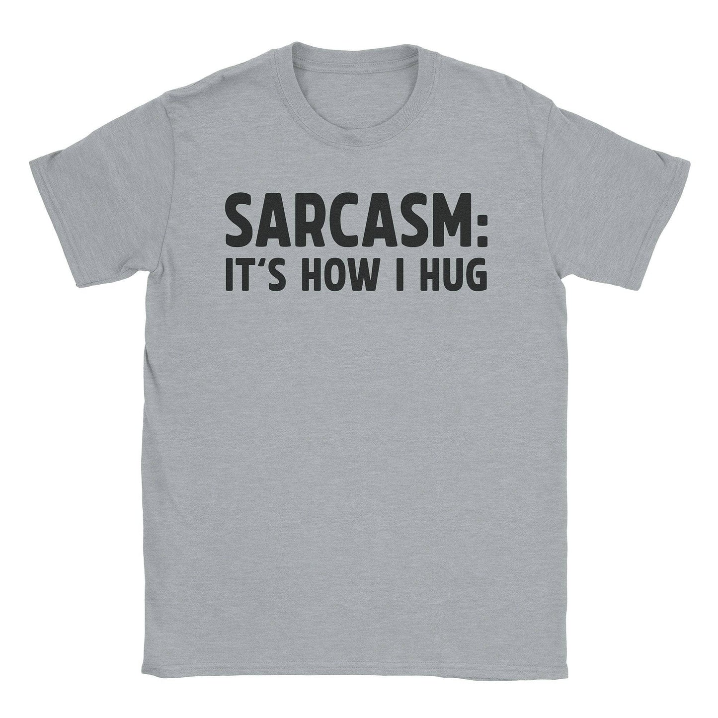 A-or-B-Tees T-Shirt Sport Grey / S Sarcasm Hug T-Shirt