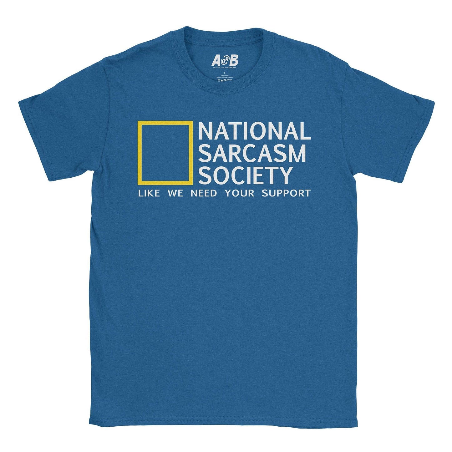 A-or-B-Tees T-Shirt Royal / S Sarcasm T-Shirt