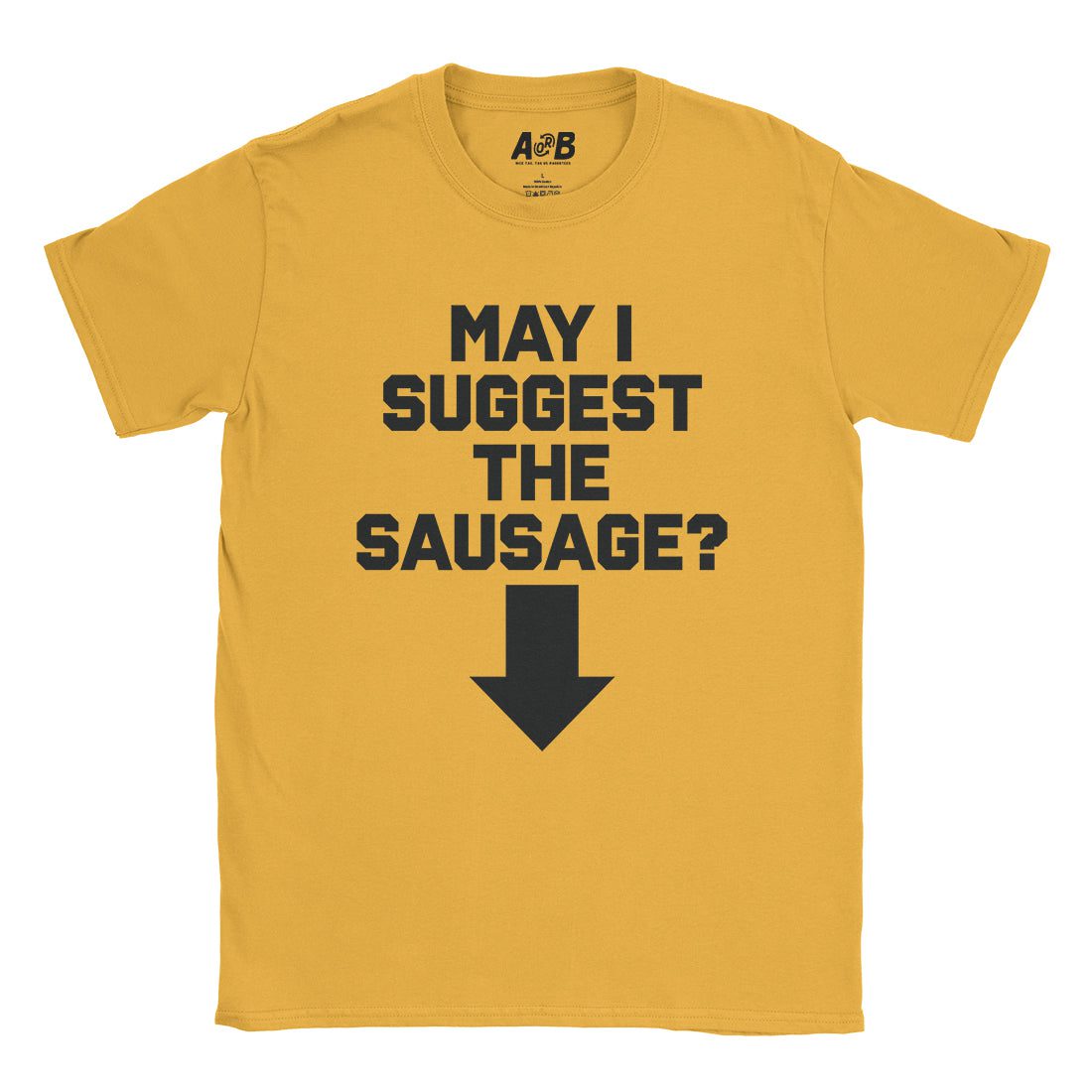 A-or-B-Tees T-Shirt Gold / S Sausage T-Shirt