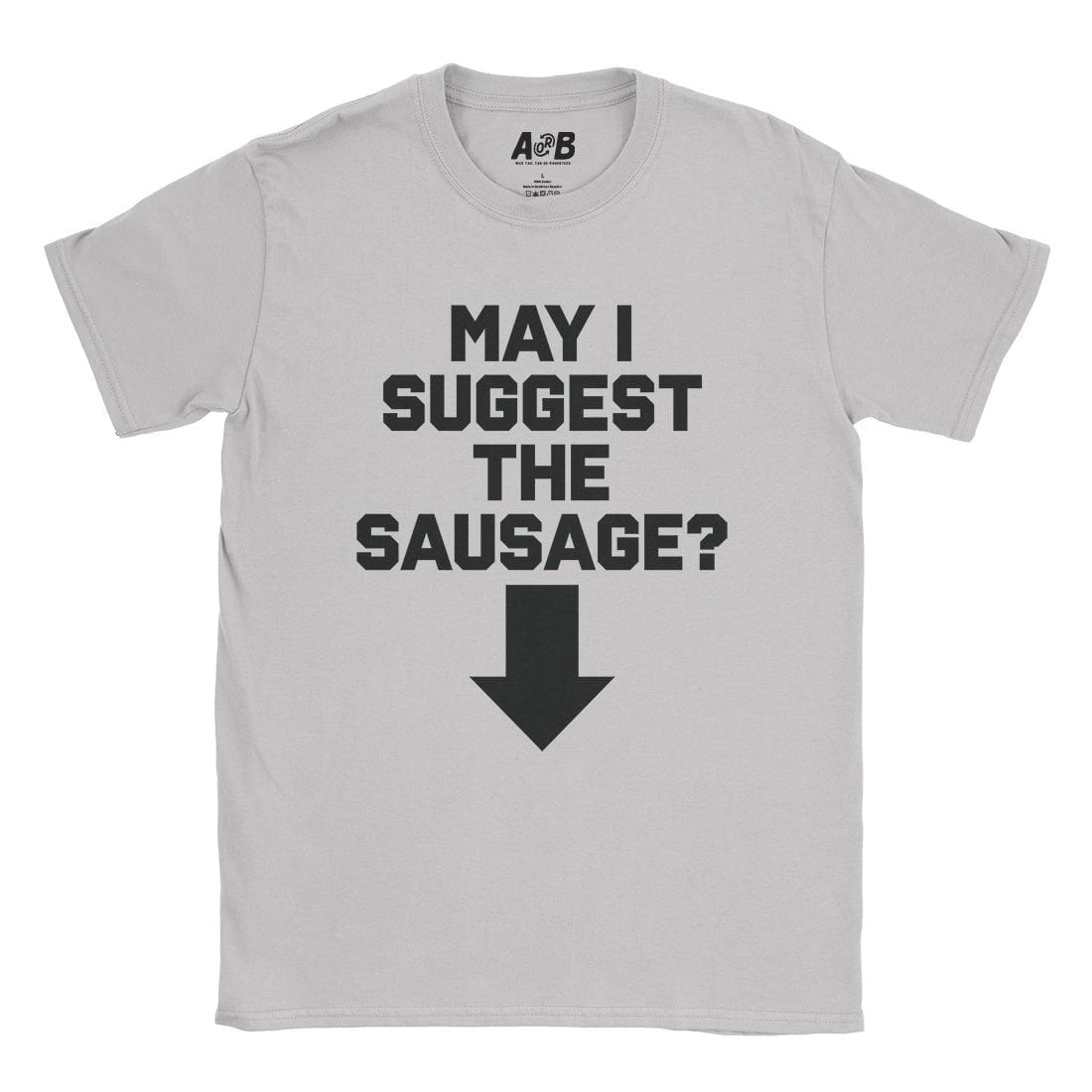 A-or-B-Tees T-Shirt Ice Grey / S Sausage T-Shirt