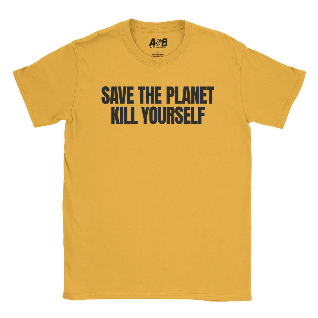 A-or-B-Tees T-Shirt Gold / S Save The Planet T-Shirt