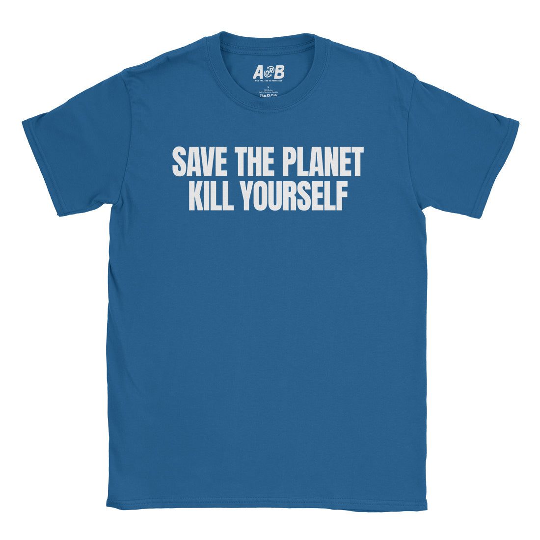 A-or-B-Tees T-Shirt Royal / S Save The Planet T-Shirt