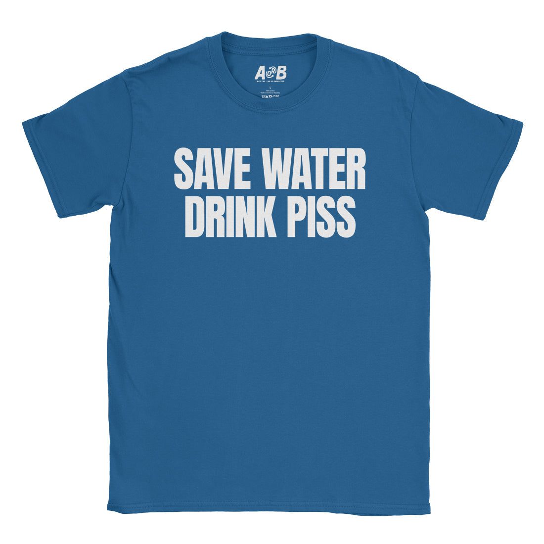 A-or-B-Tees T-Shirt Royal / S Save Water T-Shirt