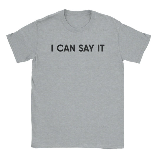 A-or-B-Tees T-Shirt Sport Grey / S Say It T-Shirt