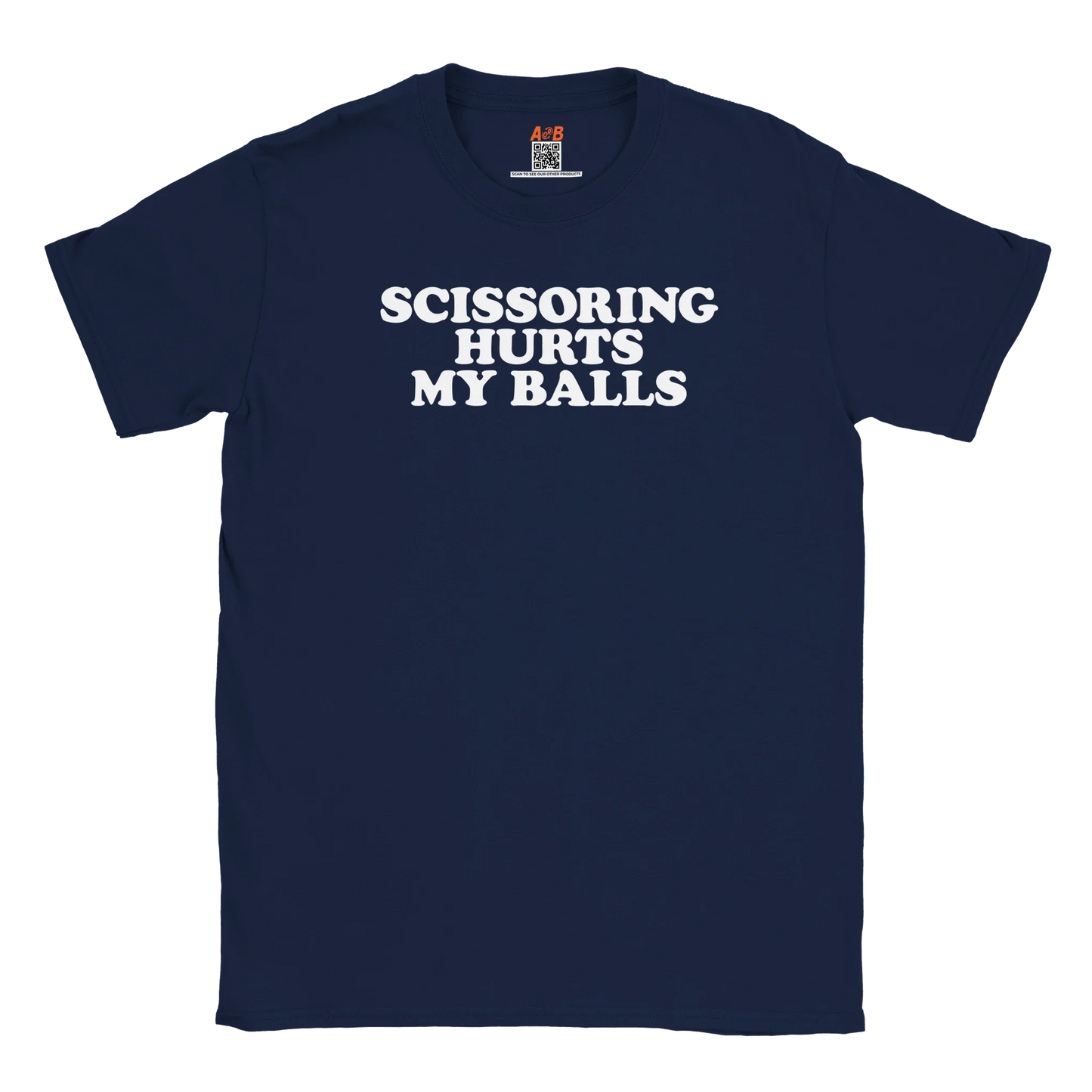 A-or-B-Tees T-Shirt Navy / S Scissoring Hurts My Balls T-Shirt – Funny Adult Humor Tee