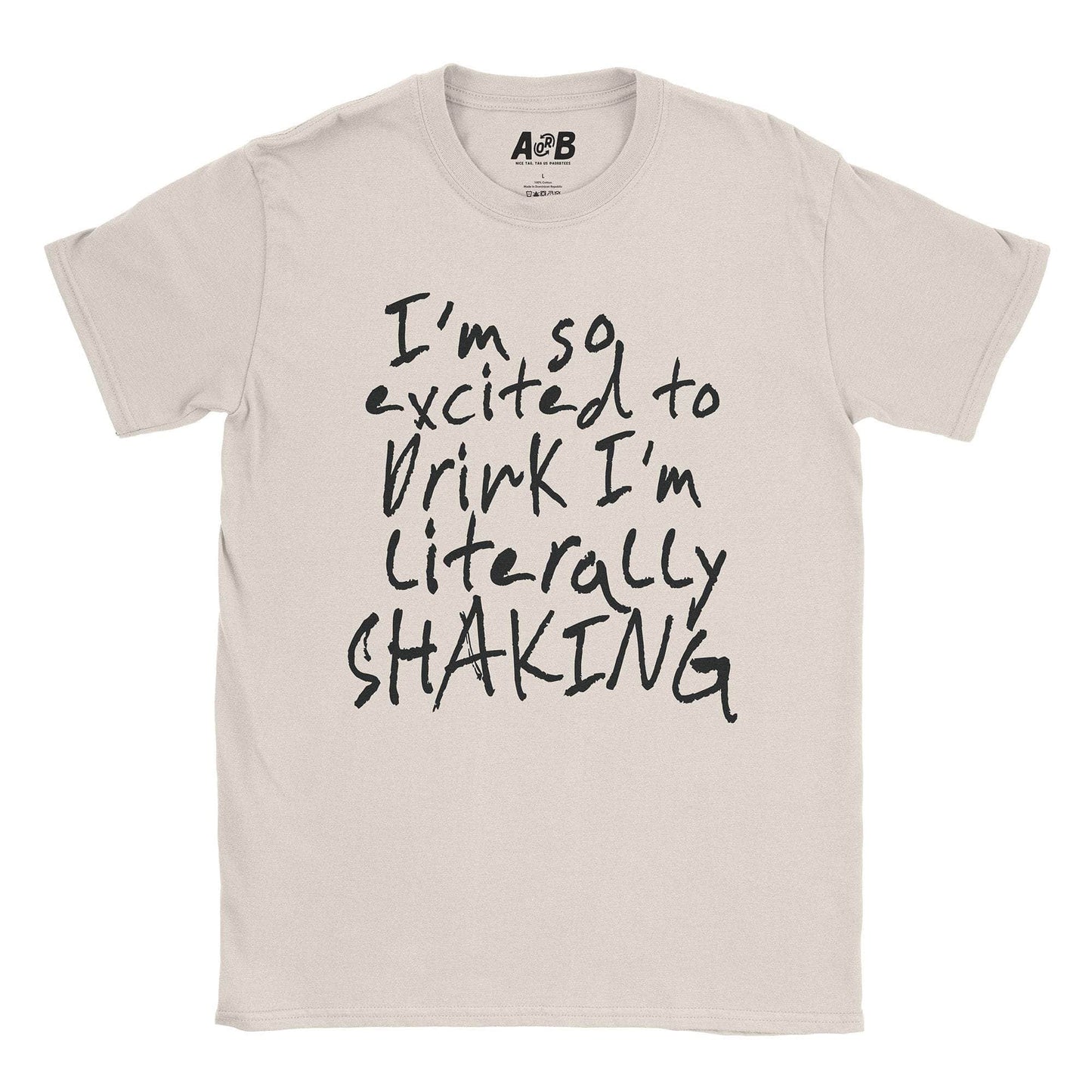 A-or-B-Tees T-Shirt Natural / S Shaking T-Shirt