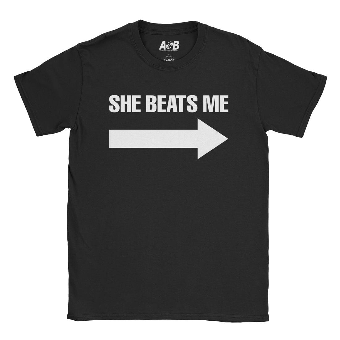 A-or-B-Tees T-Shirt Black / S She Beats Me T-Shirt