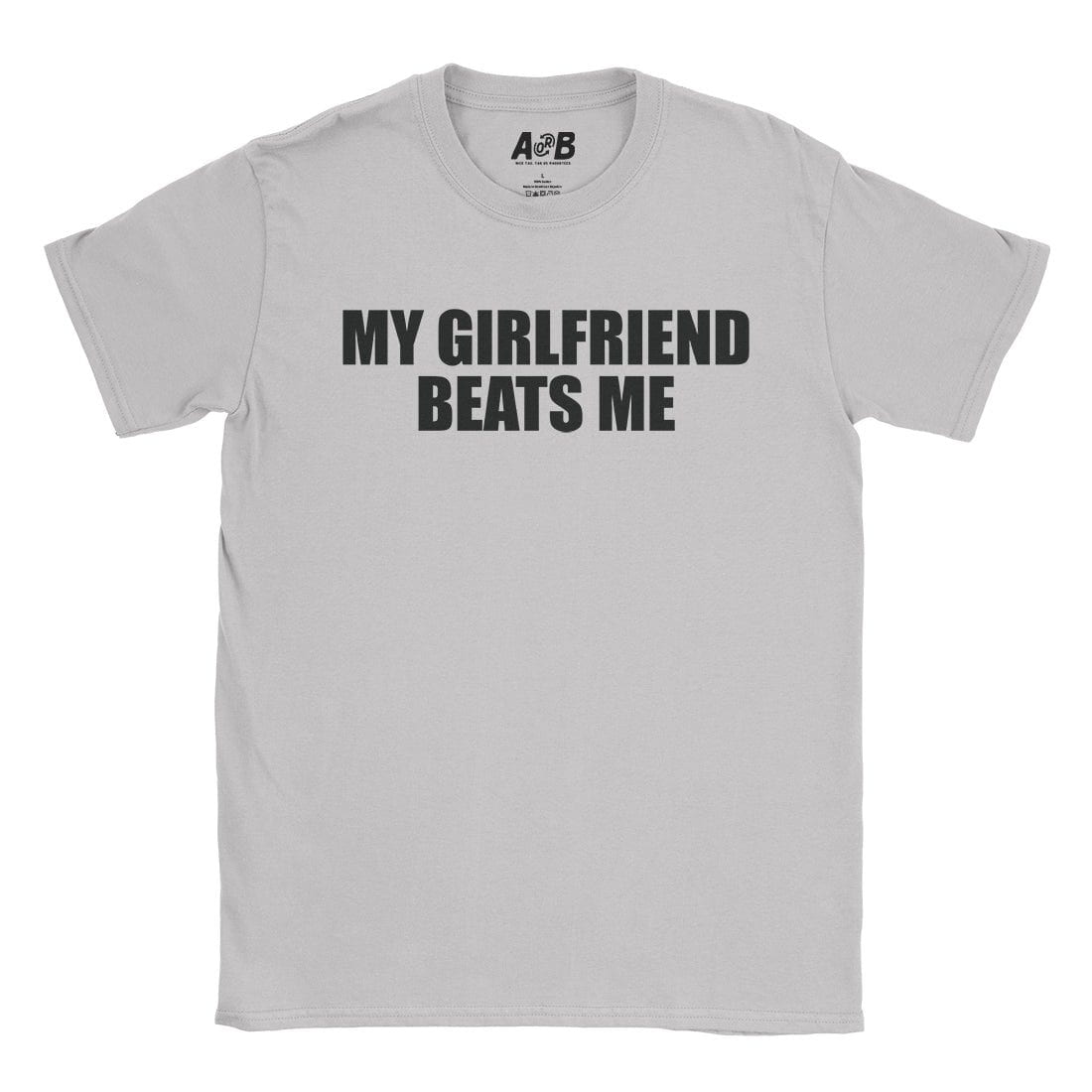 A-or-B-Tees T-Shirt Ice Grey / S She Beats Me T-Shirt